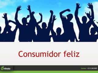 Consumidor feliz
 
