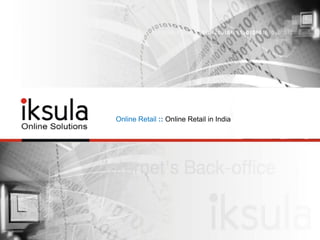 Online Retail :: Online Retail in India
 