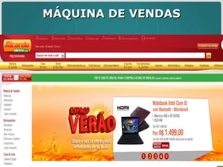 MÁQUINA DE VENDAS União da Ricardo Eletro e Insinuante - faturou  em torno de R$ 800 milhões na web em 2010.  