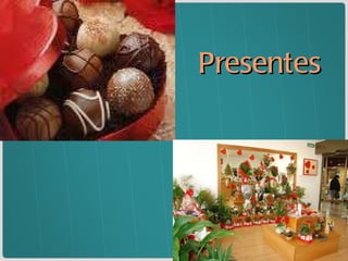 Presentes 