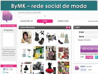 ByMK – rede social de moda 