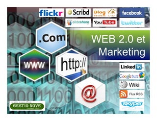 WEB 2.0 et
             Marketing

                  Wiki
                   Flux RSS



Juin 2010
 