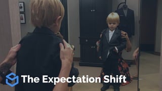 The Expectation Shift
 