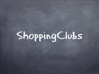 ShoppingClubs
 