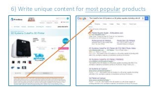 6) Write unique content for most popular products
 