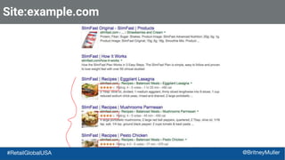 Site:example.com
#RetailGlobalUSA @BritneyMuller
 