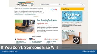 If You Don’t, Someone Else Will
#RetailGlobalUSA @BritneyMuller
 