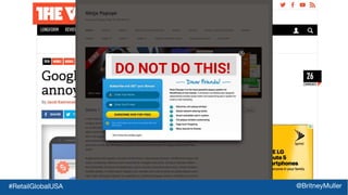 DO NOT DO THIS!
#RetailGlobalUSA @BritneyMuller
 