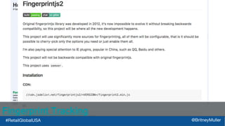 Fingerprint Tracking
#RetailGlobalUSA @BritneyMuller
 