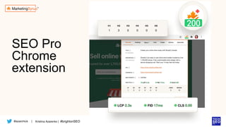 @azarchick Kristina Azarenko | #brightonSEO
| techseo.pro
SEO Pro
Chrome
extension
 