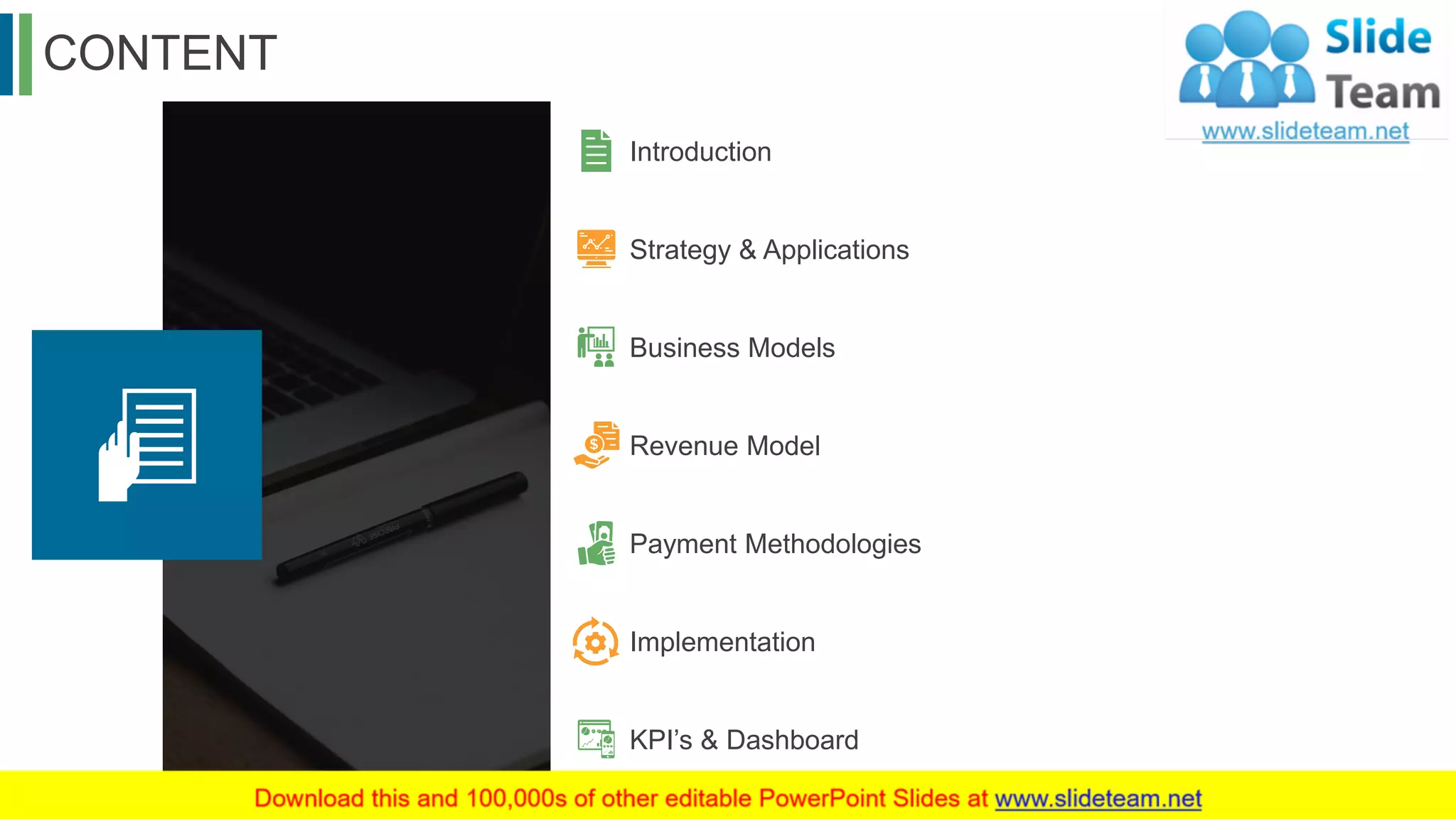 CONTENT
2
Introduction
Strategy & Applications
Business Models
Revenue Model
Payment Methodologies
Implementation
KPI’s & Dashboard
 