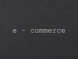 e – commerce 