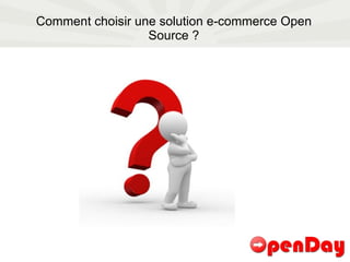 Comment choisir une solution e-commerce Open Source ? 