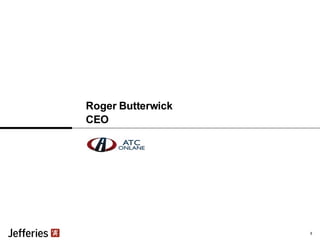 Roger Butterwick CEO 5 