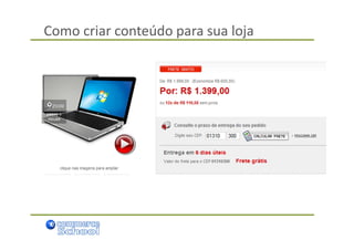 Como criar conteúdo para sua loja
 