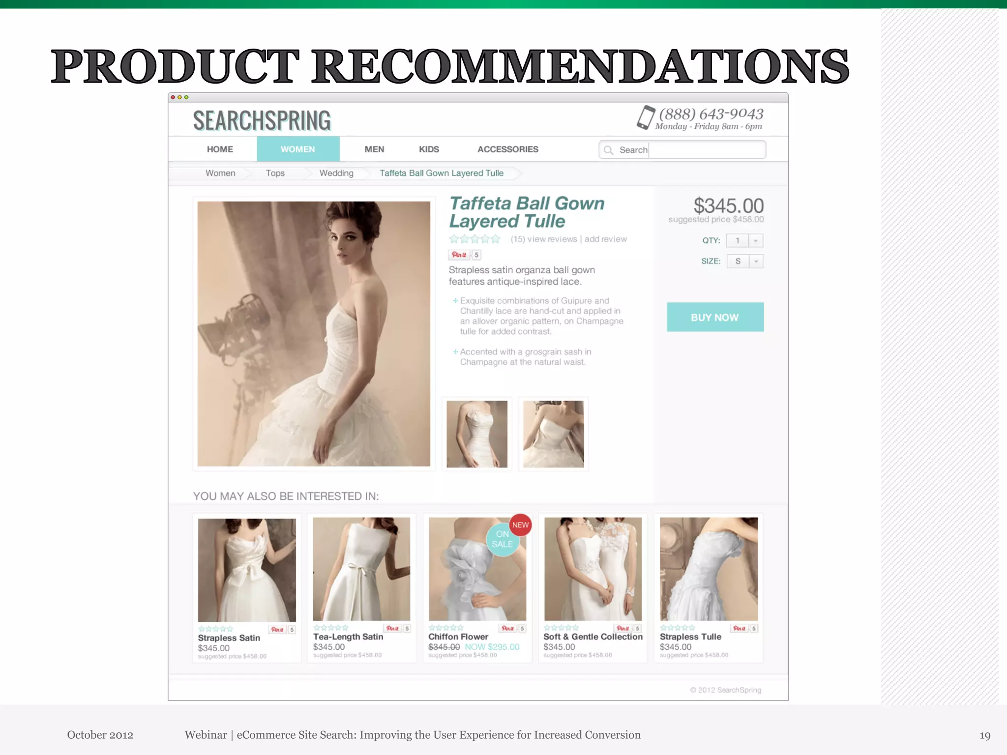 October 2012   Webinar | eCommerce Site Search: Improving the User Experience for Increased Conversion   19
 