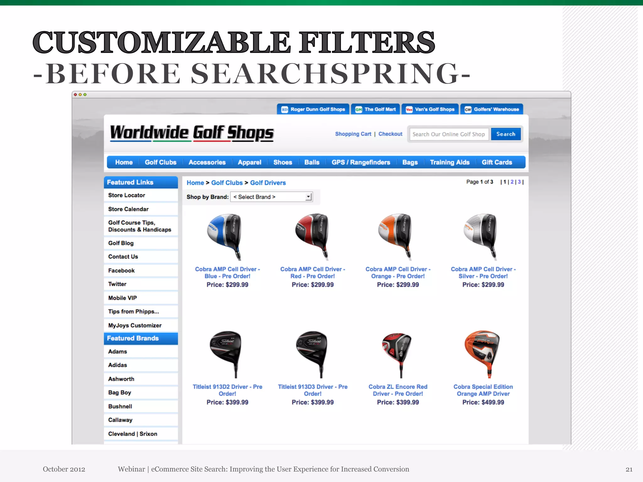 October 2012   Webinar | eCommerce Site Search: Improving the User Experience for Increased Conversion   21
 