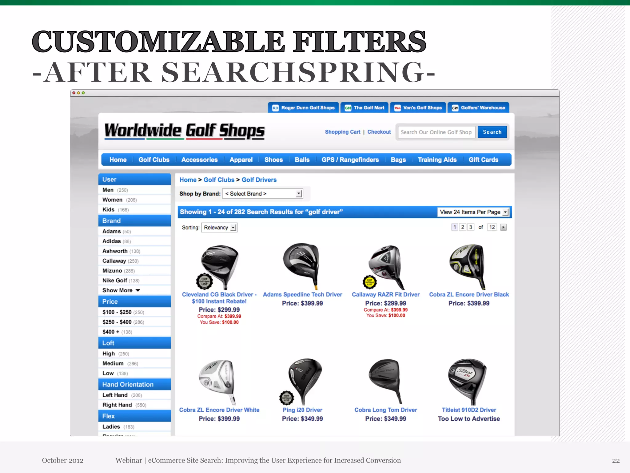 October 2012   Webinar | eCommerce Site Search: Improving the User Experience for Increased Conversion   22
 