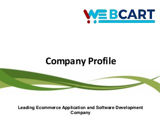 Company Profile
Leading Ecommerce Application and Software Development
Company
 