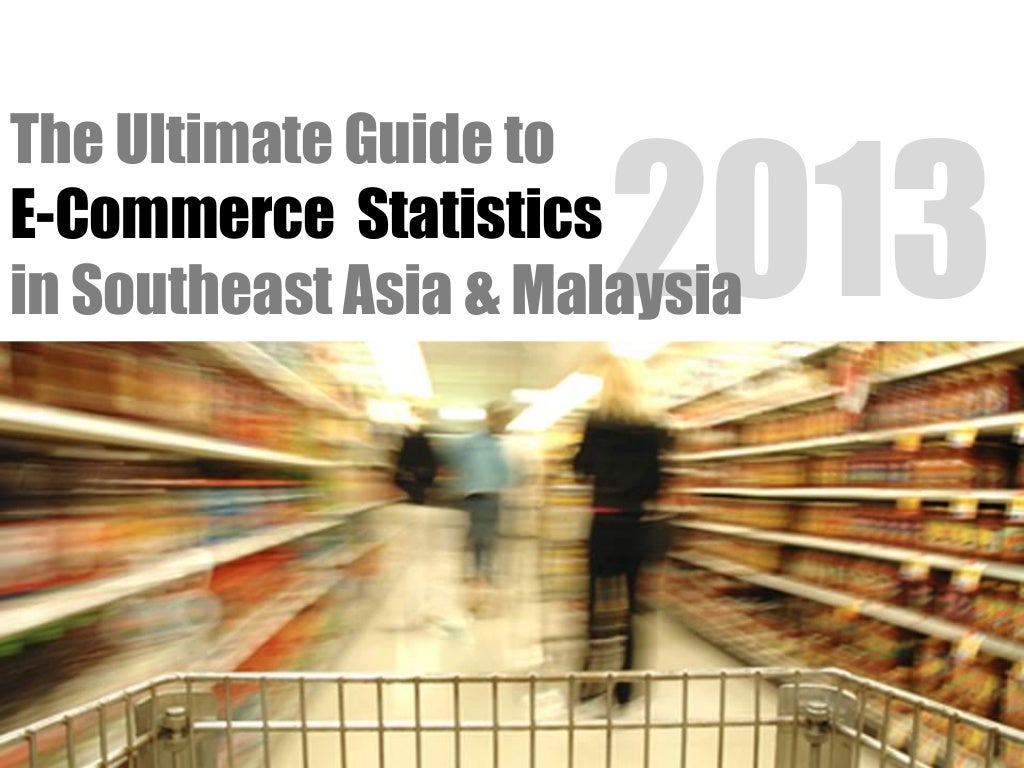 The Ultimate Guide to E-Commerce Statistics in Southeast ...
