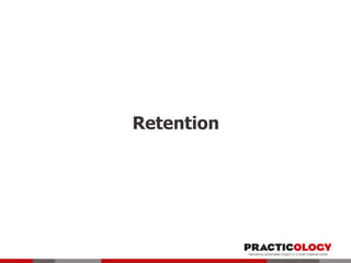 Retention

 