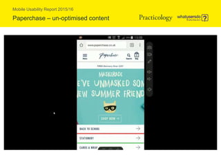 Mobile Usability Report 2015/16
Paperchase – un-optimised content
 