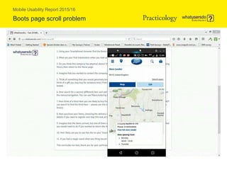 Mobile Usability Report 2015/16
Boots page scroll problem
 