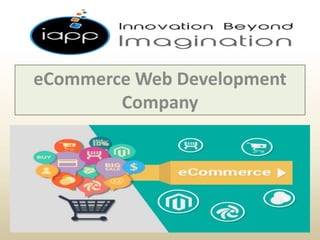eCommerce Web Development
Company
 