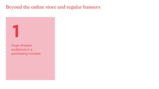Beyond the online store and regular banners
 