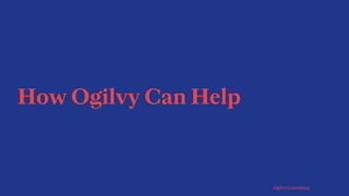 Our Commerce Offering
Ed Kim
Global Managing Partner
Ogilvy Consulting
Pierre Kremer
Consulting Director
Ogilvy Consulting...