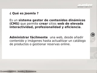 Conferencia Joomla y Comercio Electrónico: Ecommretail 2011