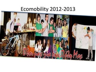 Ecomobility 2012-2013
 