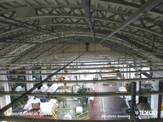 Lavorazioni in quota   Bonifiche Amianto
 