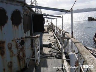 gestione dei relitti navali
 