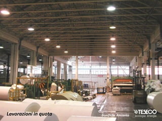 Lavorazioni in quota   Bonifiche Amianto
 