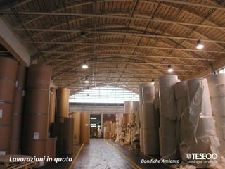 Lavorazioni in quota   Bonifiche Amianto
 