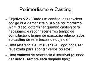 Orientação a Objeto