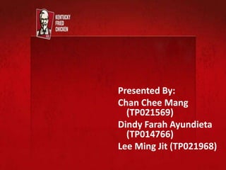 Presented By:
Chan Chee Mang
  (TP021569)
Dindy Farah Ayundieta
  (TP014766)
Lee Ming Jit (TP021968)
 