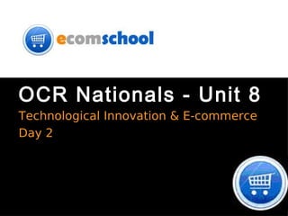 OCR Nationals - Unit 8 ,[object Object],[object Object]