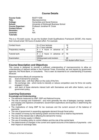 Course Details
Course Code:                       BUST11208
Title:                             Macroeconomics
College:    ...
