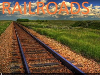 RAILROADS
 
