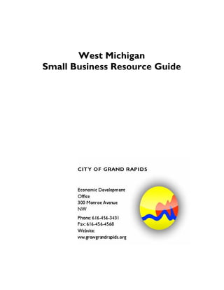 West Michigan
Small Business Resource Guide
 