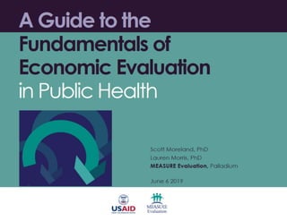 A Guide to the Fundamentals of Economic Evaluation in Public Health