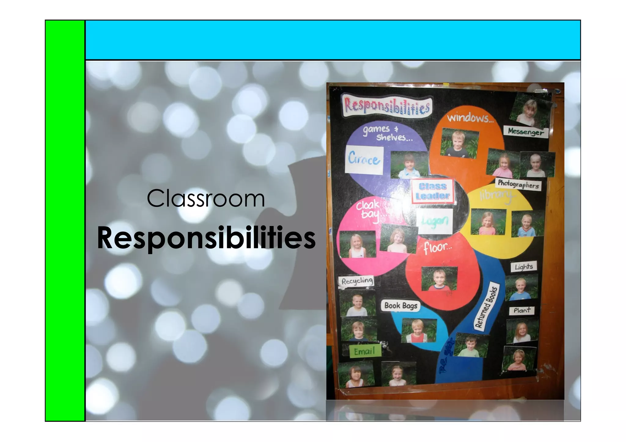 Classroom
Responsibilities
 