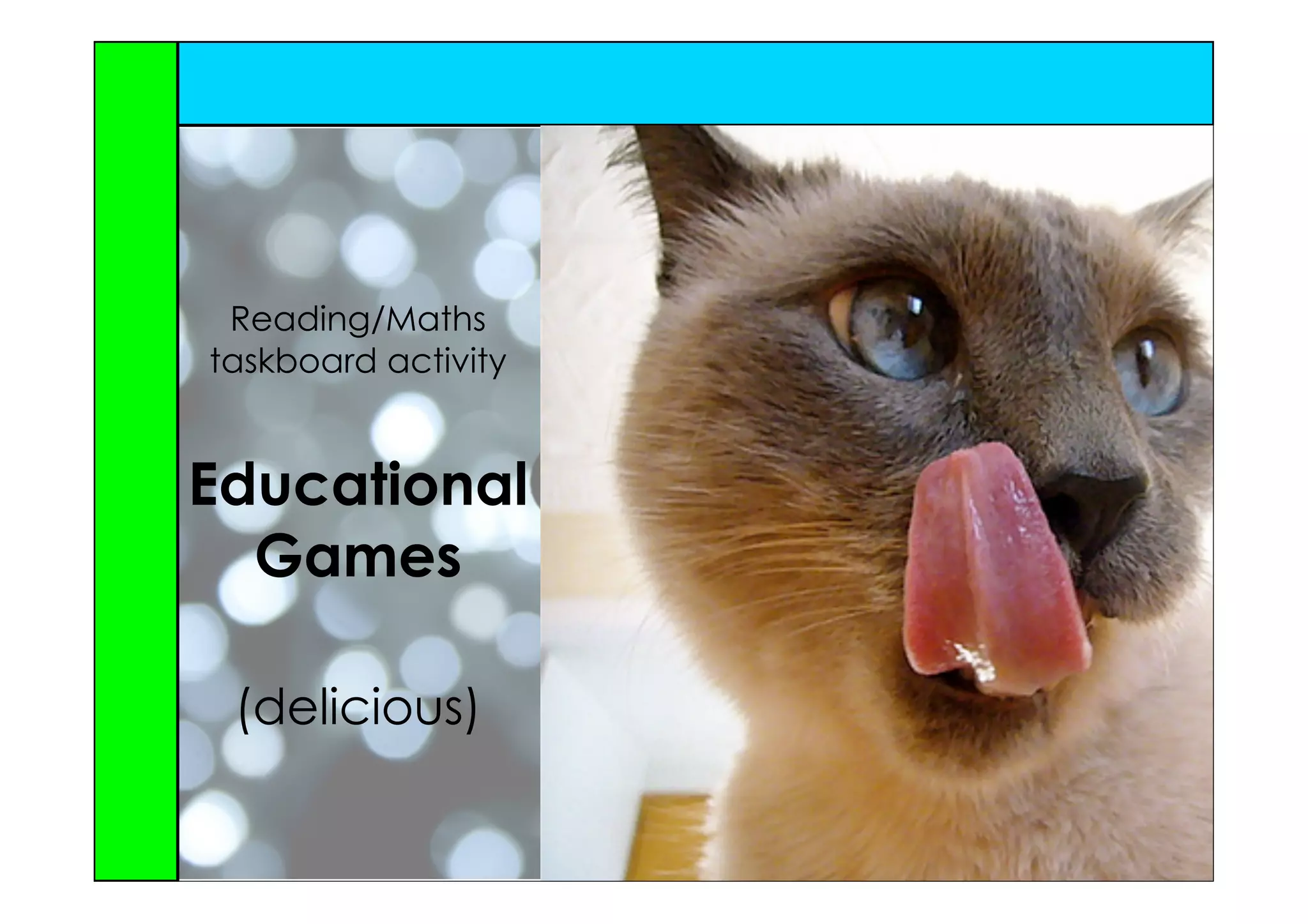 Reading/Maths
taskboard activity


Educational
  Games

 (delicious)
 