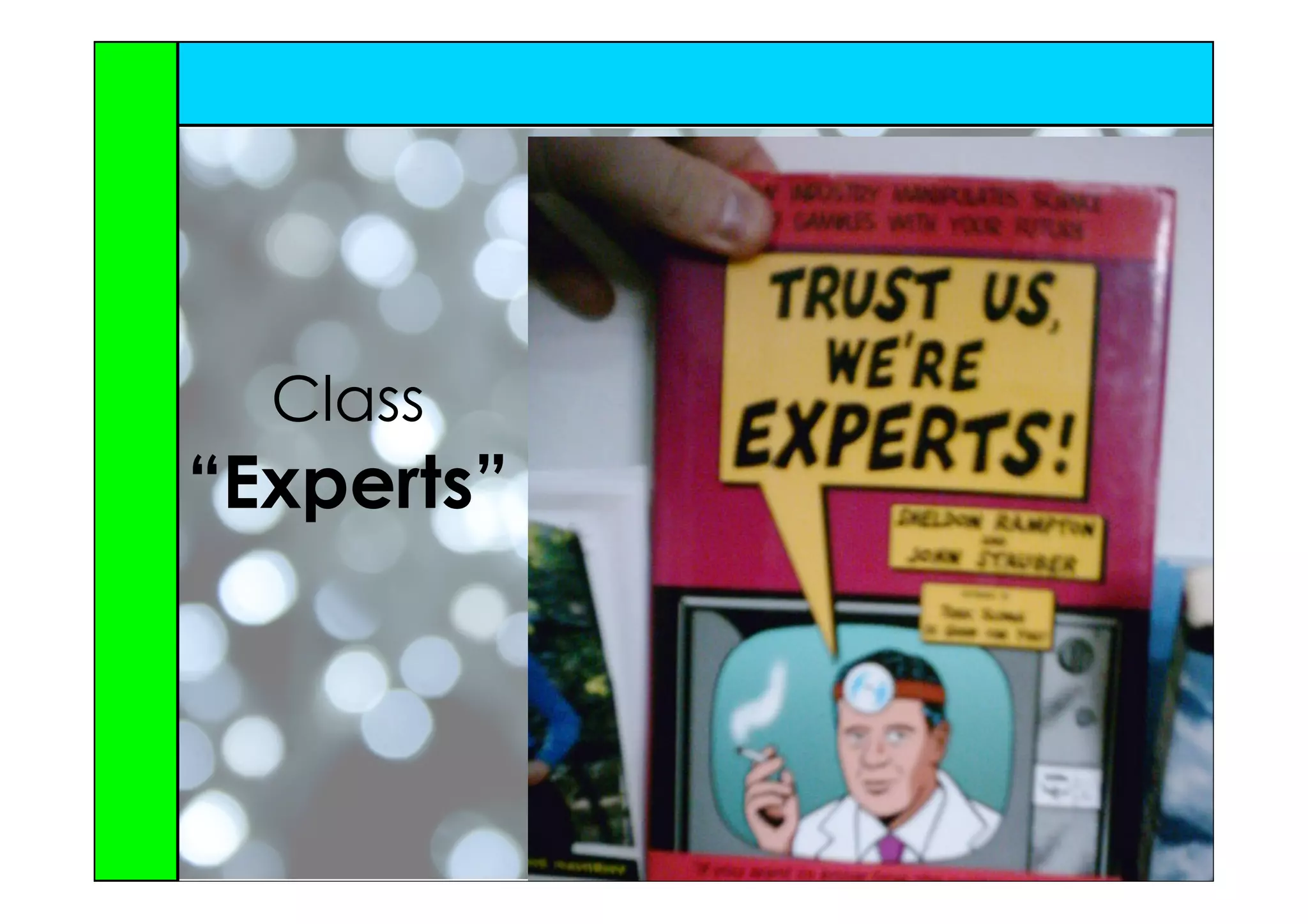 Class
“Experts”
 