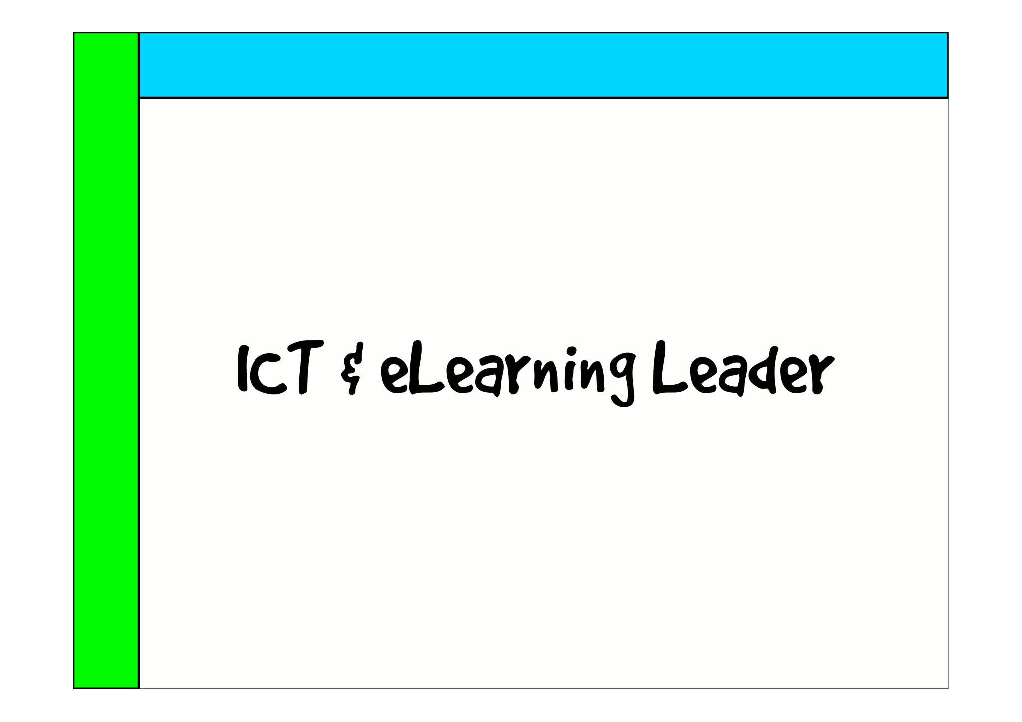 ICT & eLearning Leader
 