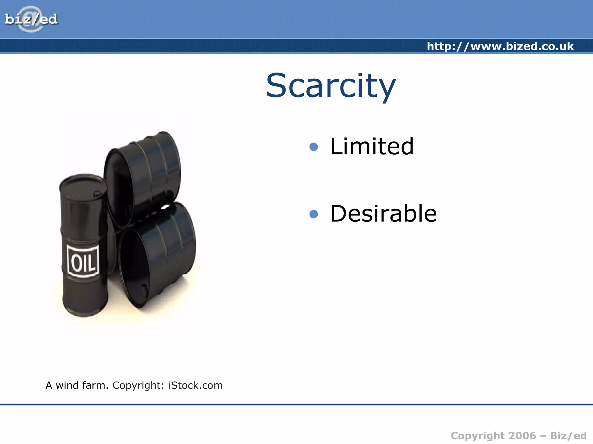 Scarcity Limited Desirable A wind farm.  Copyright: iStock.com 