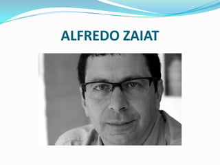ALFREDO ZAIAT
 