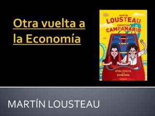 MARTÍN LOUSTEAU
 